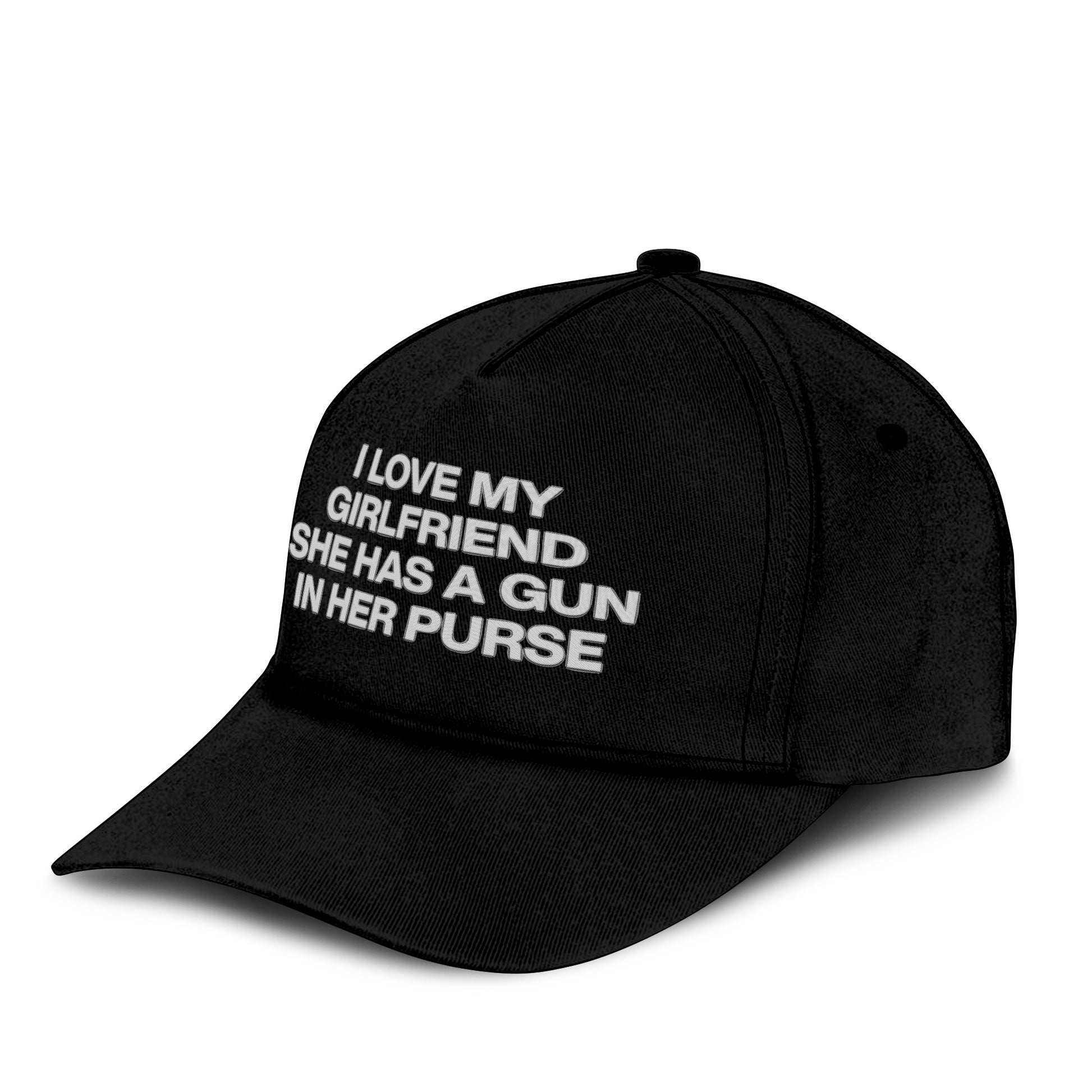 I Love My Girlfriend She Has A Gun In Her Purse Hat