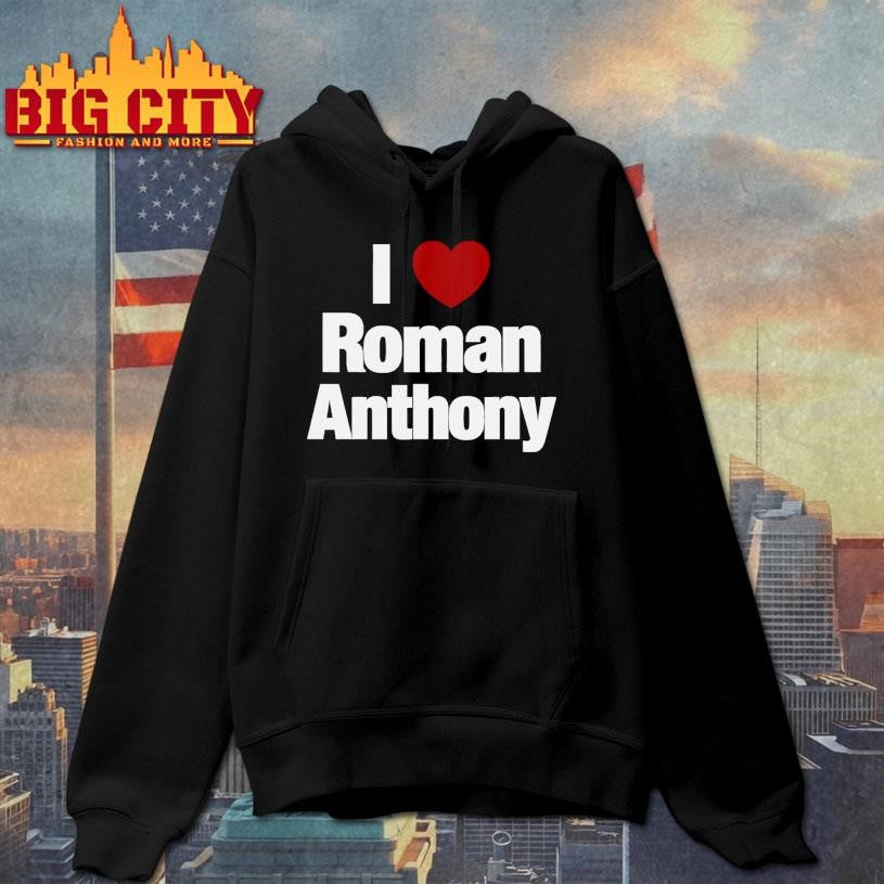 I Love Roman Anthony Shirt