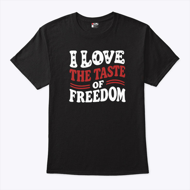 I Love The Taste Of Freedom Couple T Shirt