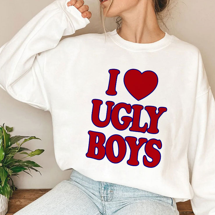I Love Ugly Boys T Shirt