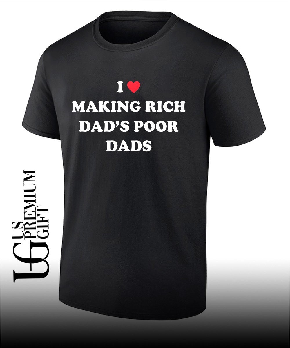 I Making Rich Dad’s Poor Dads shirt