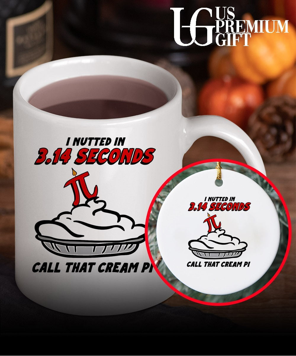 I Nutted In 3.14 Seconds, Call That Cream Pi T-shirt