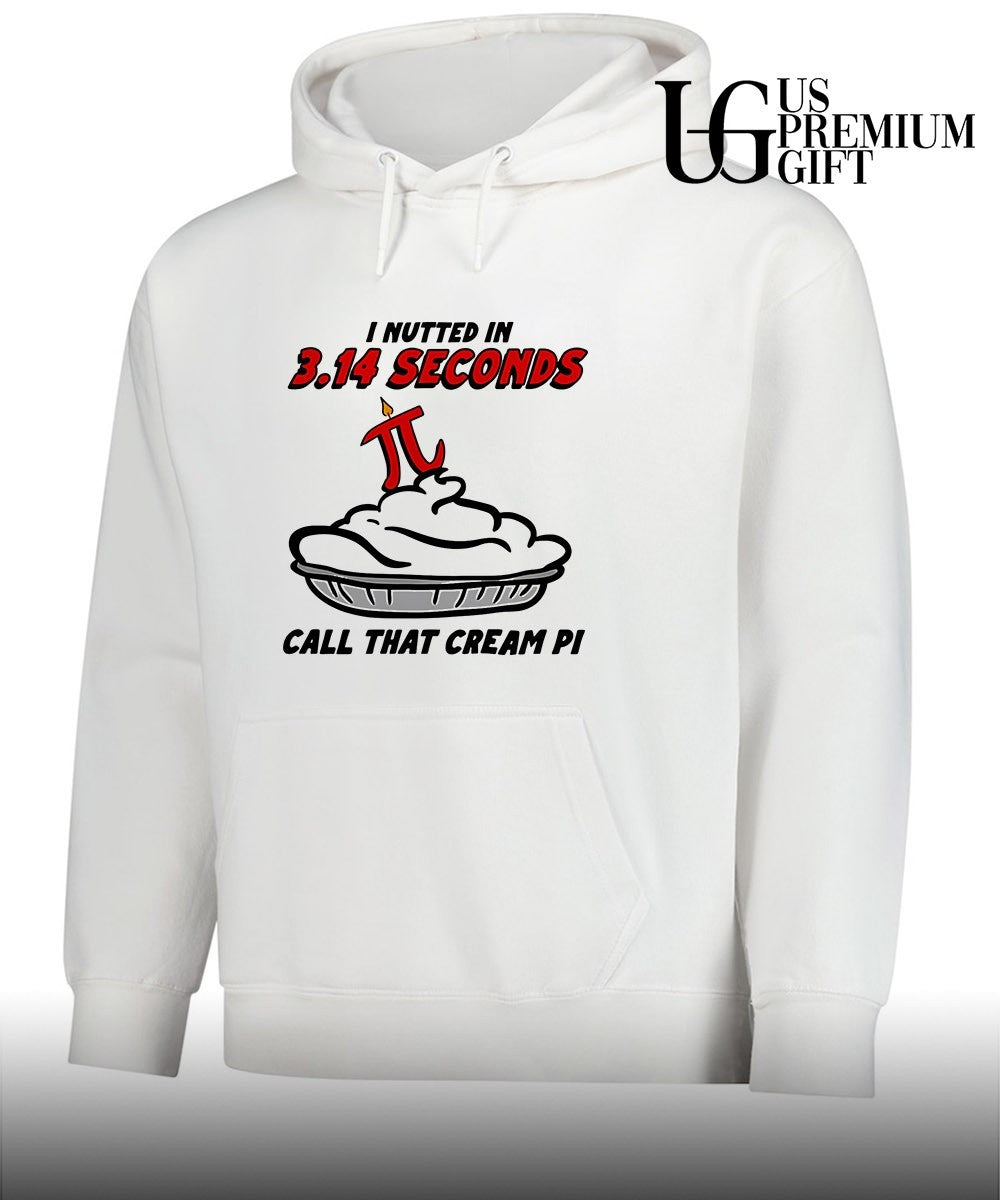 I Nutted In 3.14 Seconds, Call That Cream Pi T-shirt
