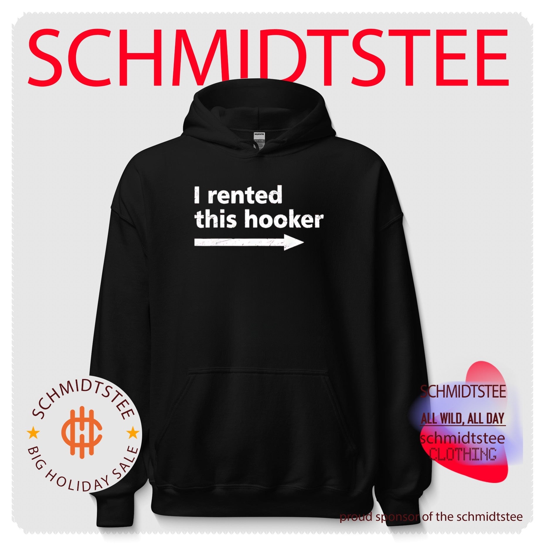 I Rented This Hooker funny humor sarcastic shirt