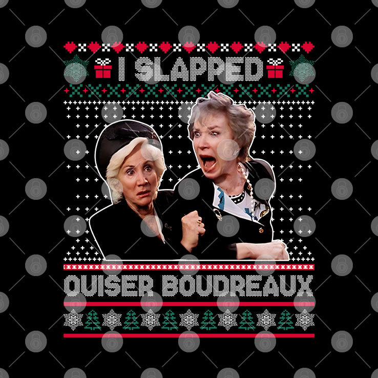 I Slap Ouiser Boudreaux Christmas T Shirt