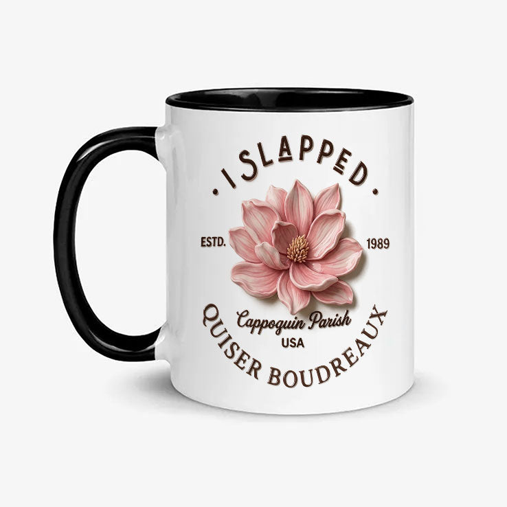 I Slapped Ouisa Boudreaux Floral Mug