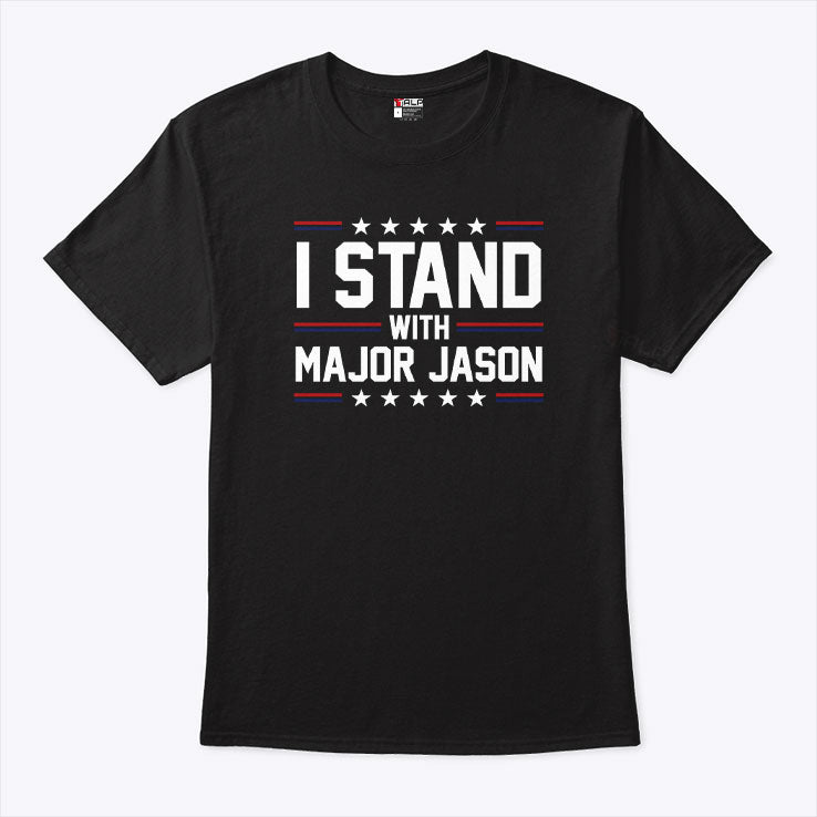 I Stand With Major Jason T Shirt