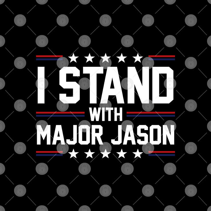 I Stand With Major Jason T Shirt