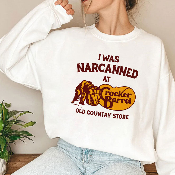 I Was Narcanned At Cracker Barrel Old Country Store T Shirt