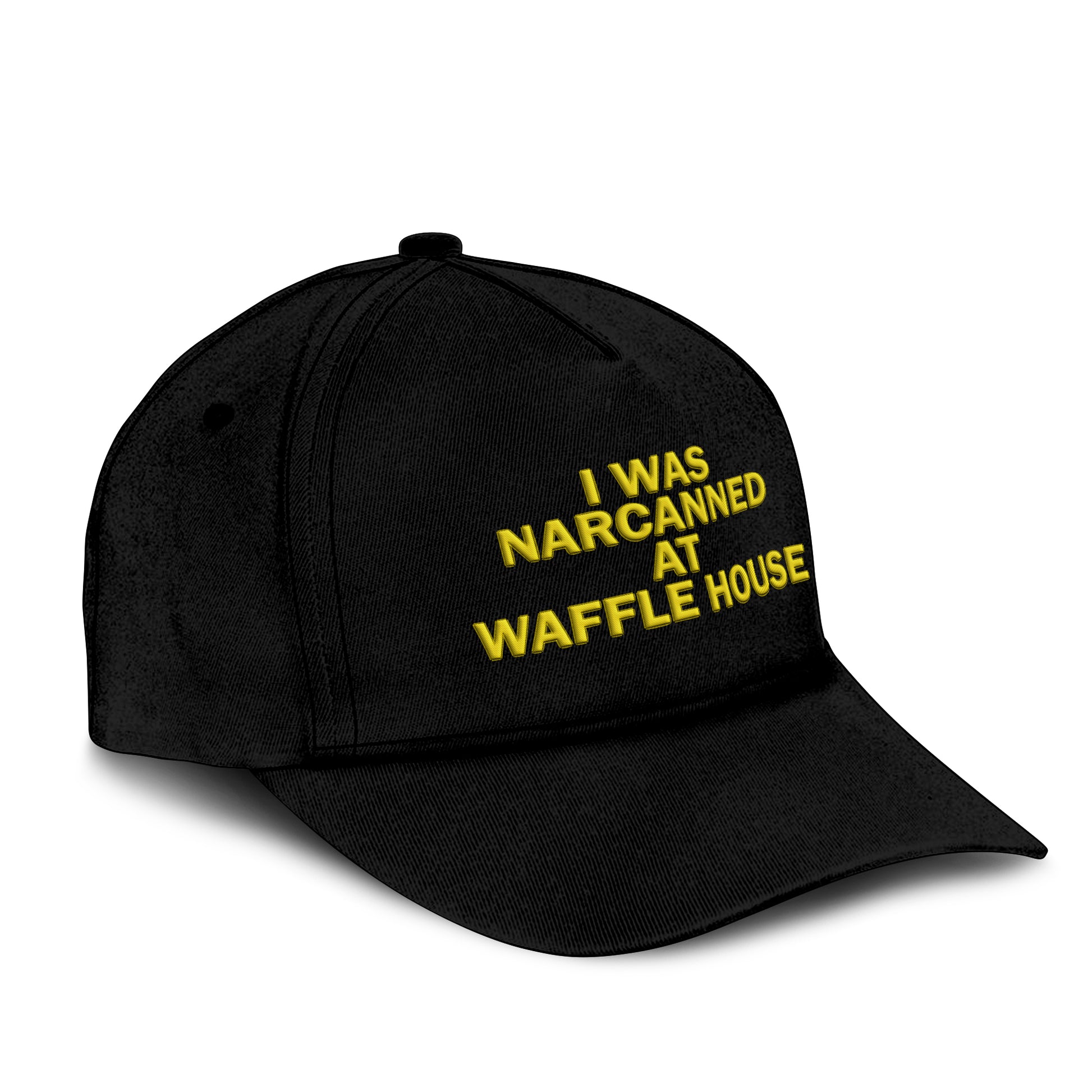 I Was Narcanned At Waffle House Hat