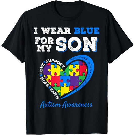 I Wear Blue For My Son Autism Awareness Mom Dad Parents T-Shirt