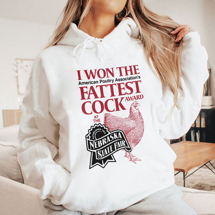 I Won The Fattest Cock Award At The Nebraska State Fair Shirt