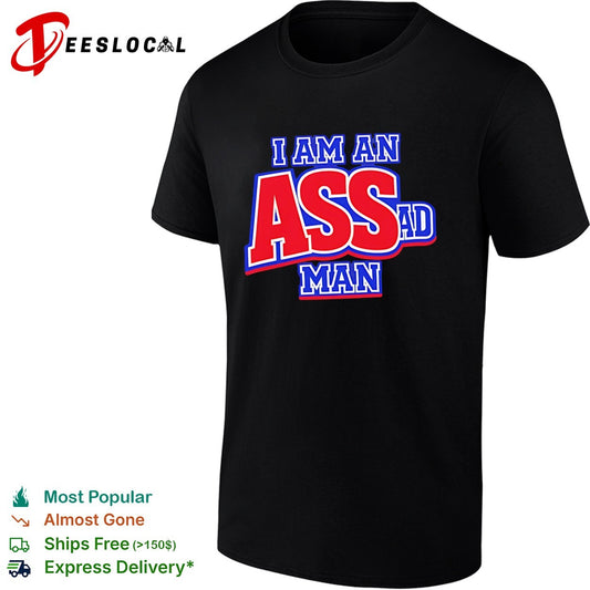 I am an Ass Ad Man shirt