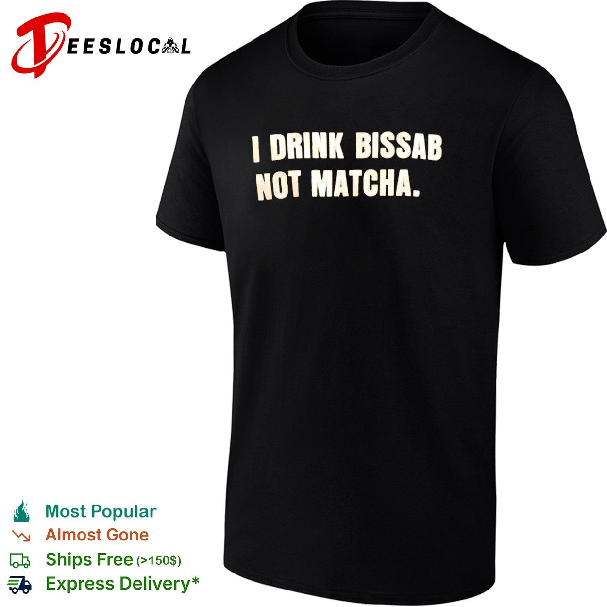 I drink bissab not matcha shirt