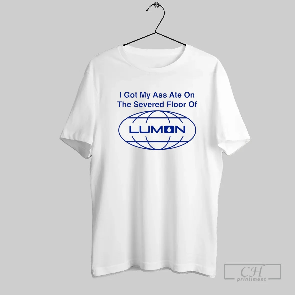 I Got My Ass Ate On The Severed Floor Of Lumon - clothing by TeeHivey.com