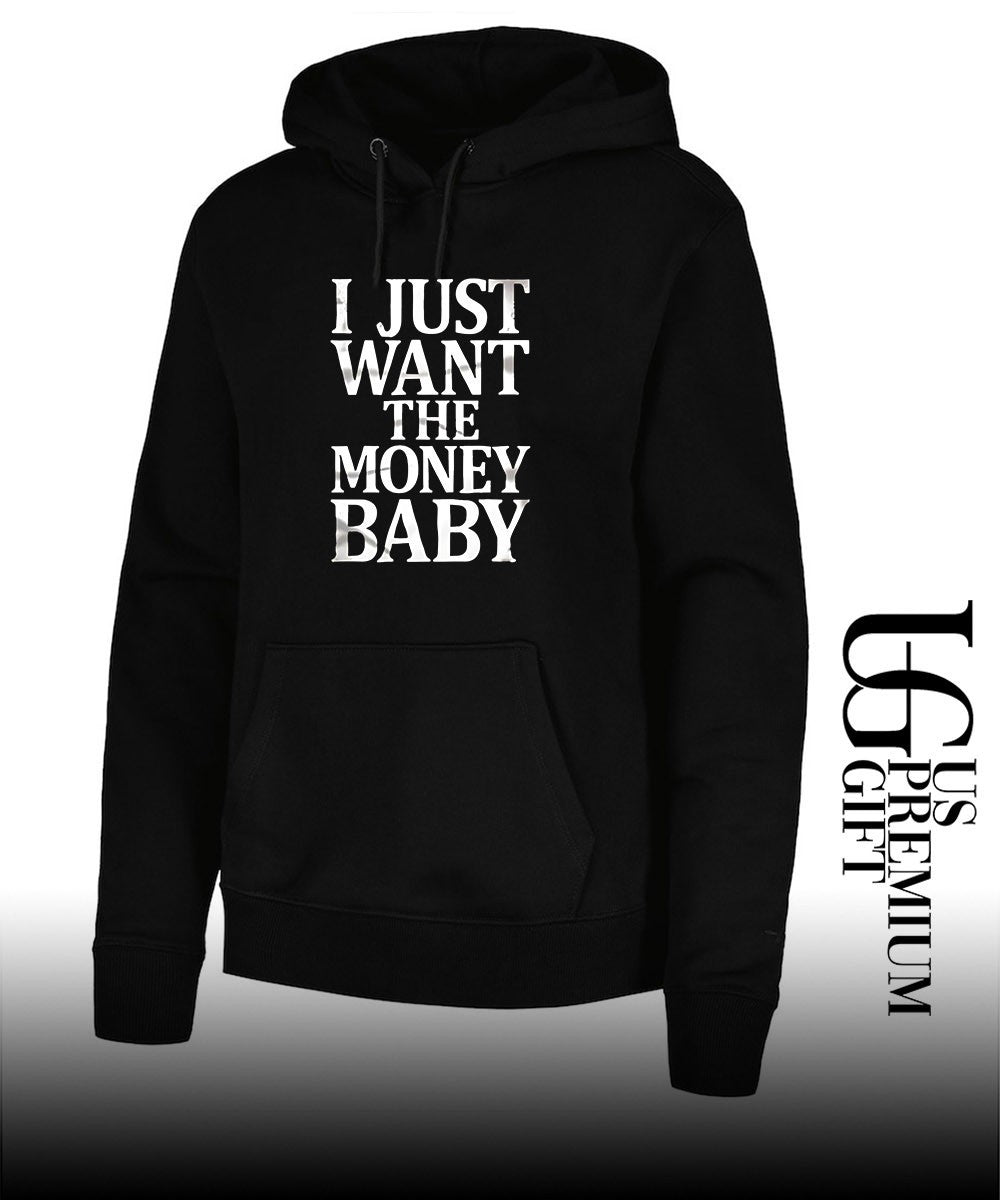 I just want the money baby shirt