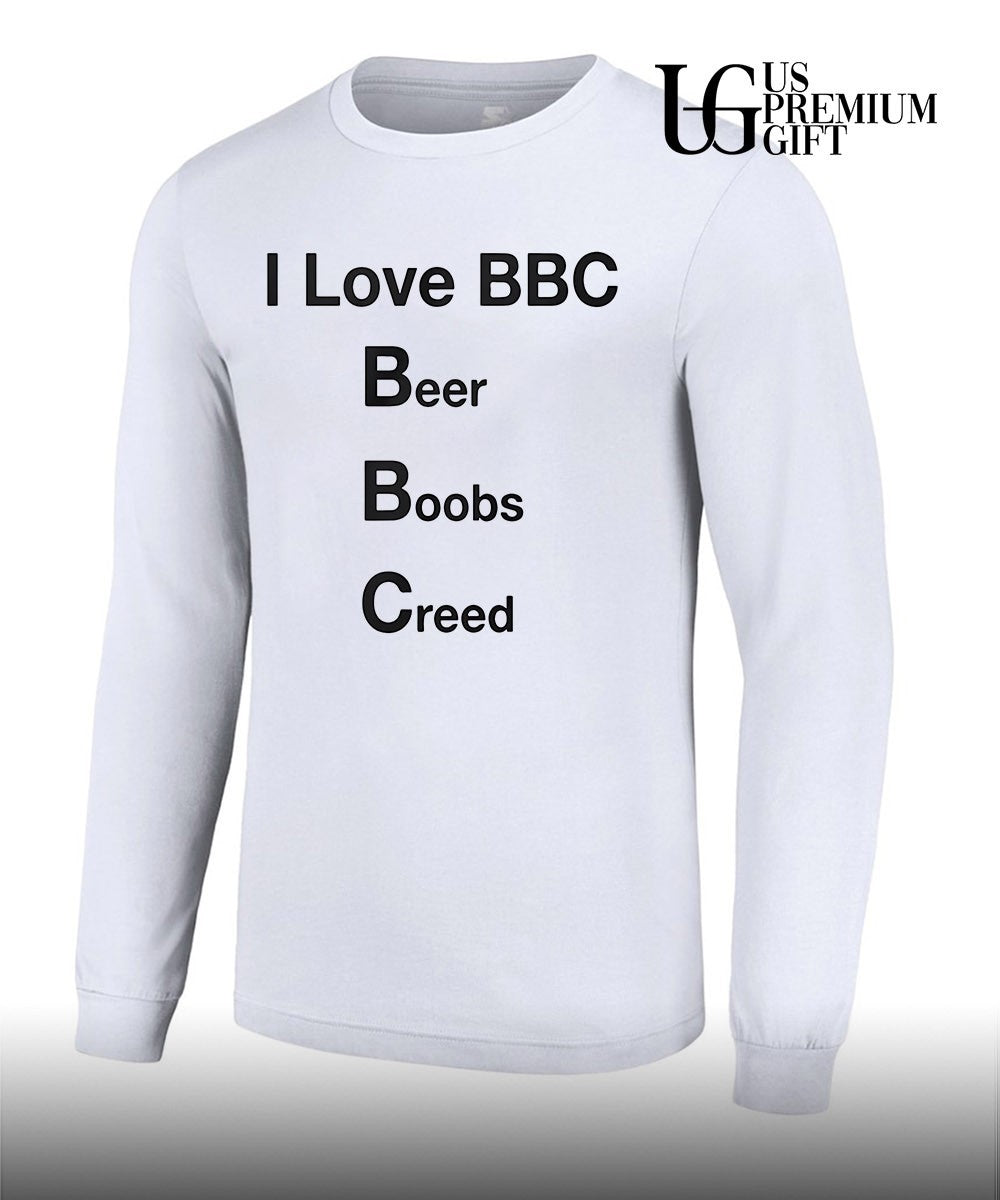 I love Bbc Beer Boobs Creed shirt
