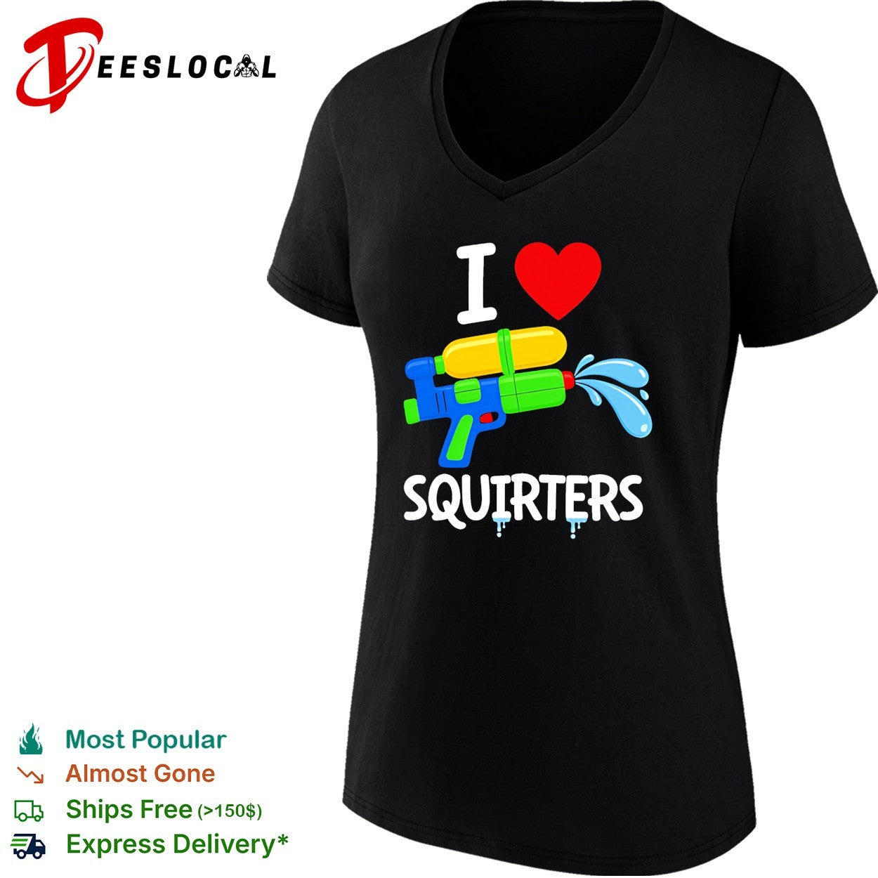I love squirters water gun funny shirt
