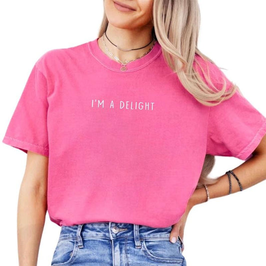 I'm A Delight Shirt, Cute Delightful Tee, Inspirational T-shirt, Motivational Saying Graphic Printed Women's Tops, Gifts For Girls, Funny Saying Comfort Shirt, Women's Tops Womenswear Cotton Fabric Relaxed Fit Chic Style