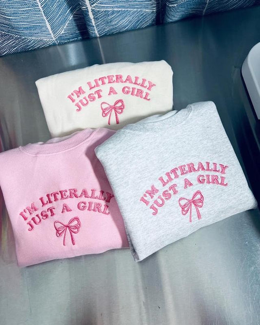 I'm Literally Just A Girl Embroidered Crewneck, I'm Just A Girl Coquette Sweatshirt, Pink Coquette Bow Sweater, Soft Girl Aesthetic Gift