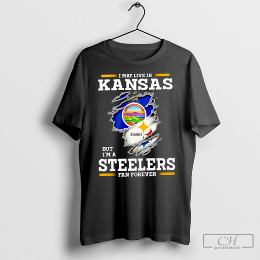 I May Live In Kansas But Im A Steelers Fan Forever - clothing by TeeHivey.com