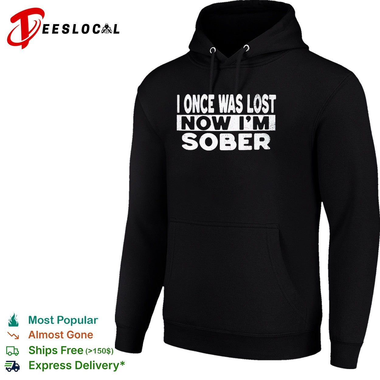I once was lost now I am sober shirt