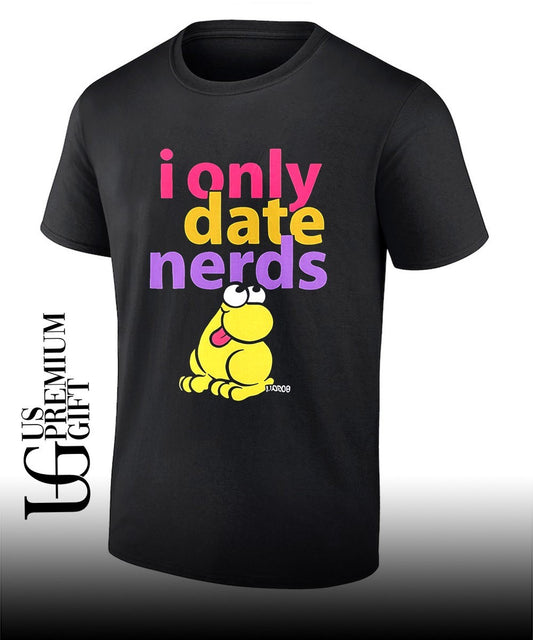I only date nerds Frog shirt