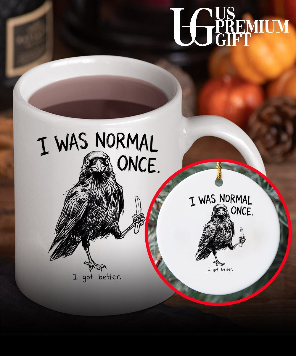 I was normal once I got better shirt