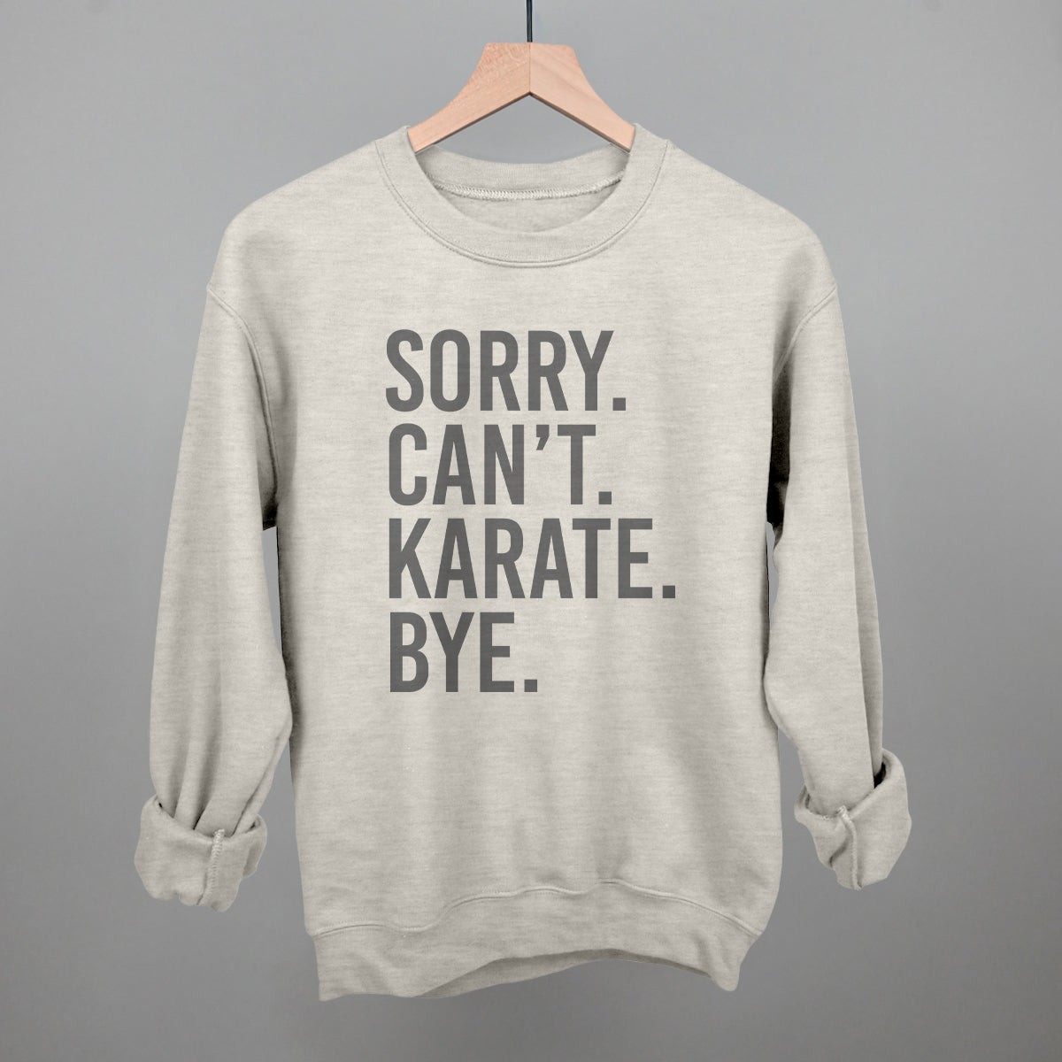 Sorry Can't Karate Bye - clothing by TeeHivey.com (Image 3)