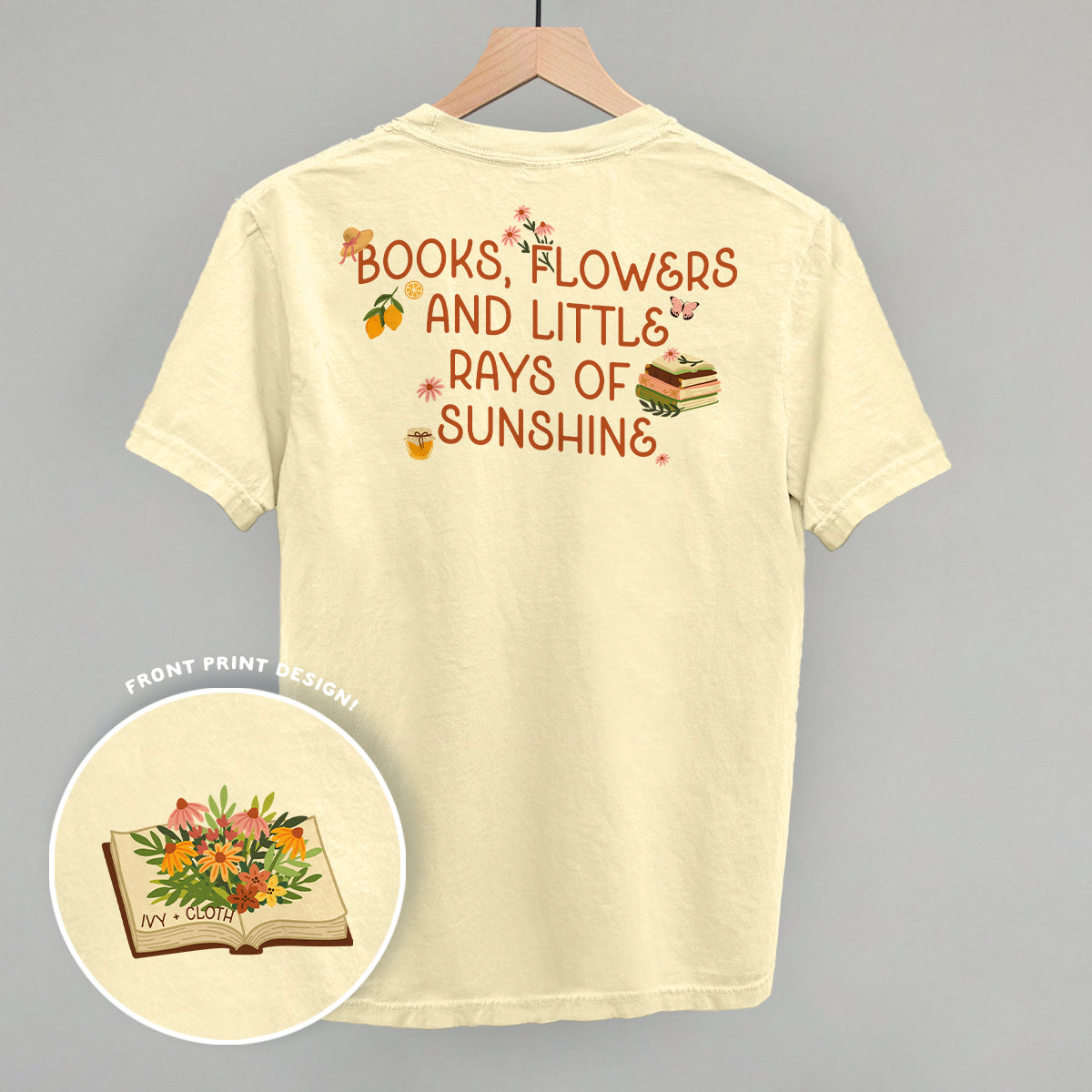 Books, Flowers and Sunshine (Back Print) - clothing by TeeHivey.com (Image 2)