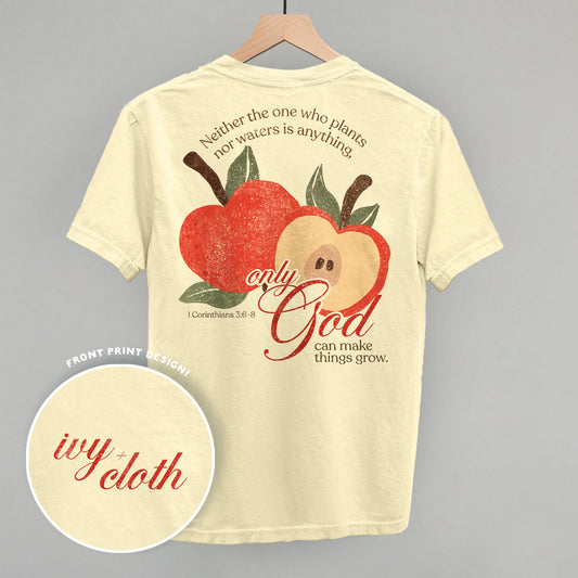Only God Can Make Things Grow (Back Print) - clothing by TeeHivey.com (Image 1)