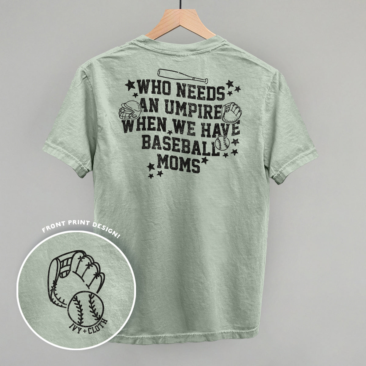 When We Have Baseball Moms (Back Print) - clothing by TeeHivey.com (Image 2)