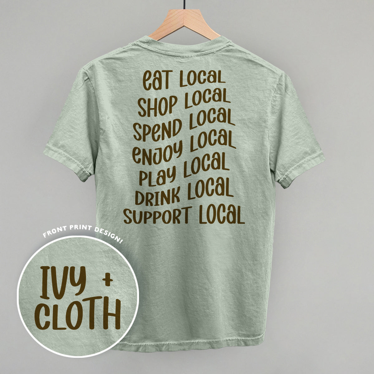 Shop Local Phrases (Back Print) - clothing by TeeHivey.com (Image 2)
