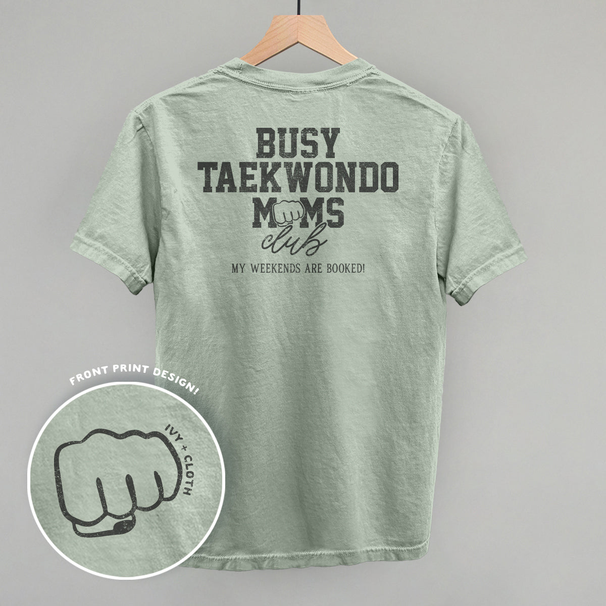 Busy Taekwondo Moms Club (Back Print) - clothing by TeeHivey.com (Image 1)