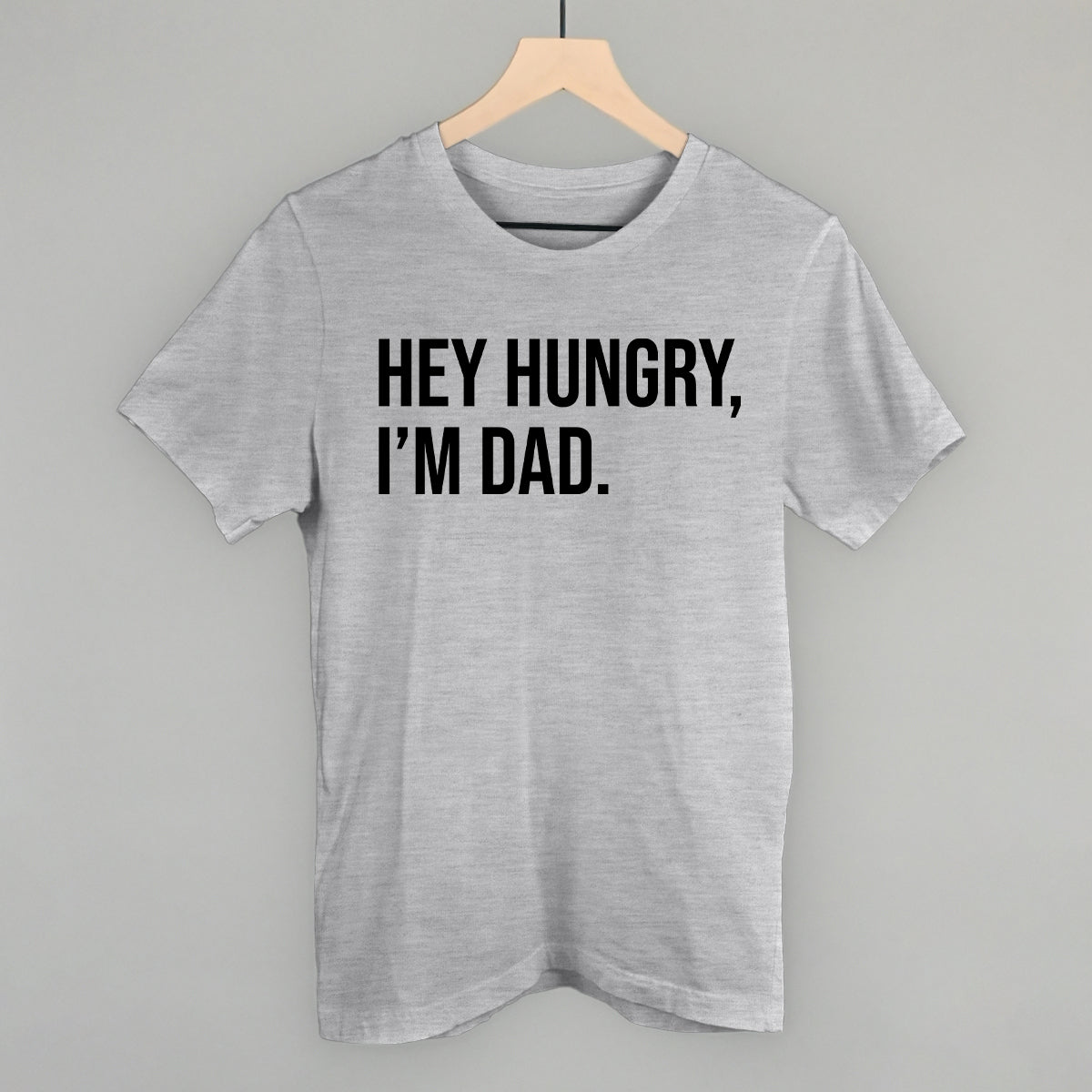 Hey Hungry I'm Dad - clothing by TeeHivey.com (Image 1)