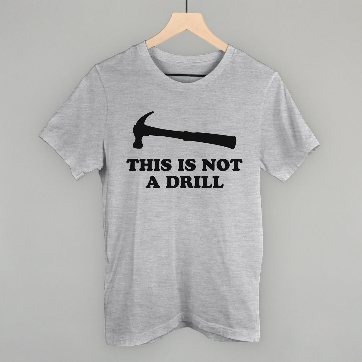 This Is Not A Drill - clothing by TeeHivey.com (Image 1)