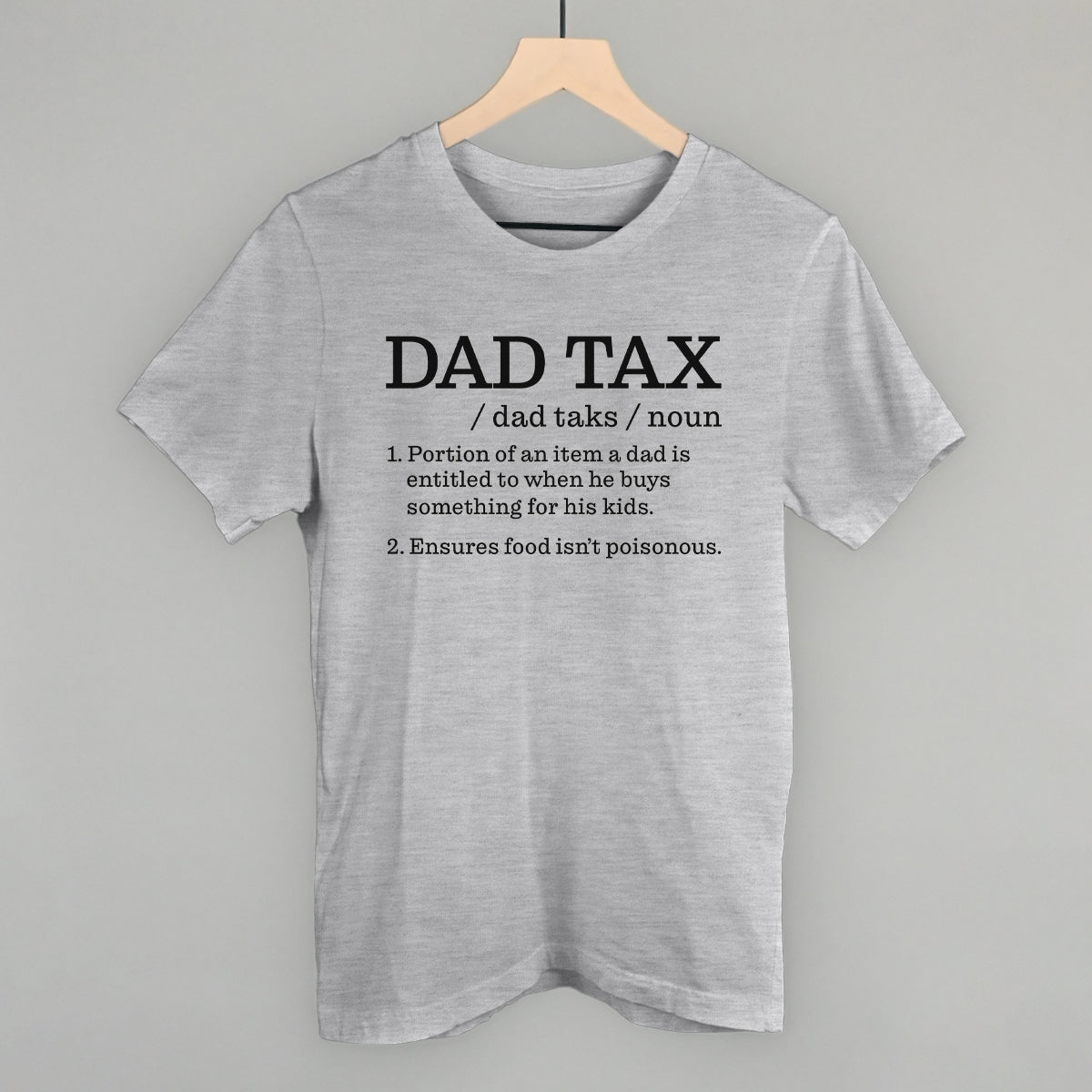 Dad Tax Definition - clothing by TeeHivey.com (Image 1)