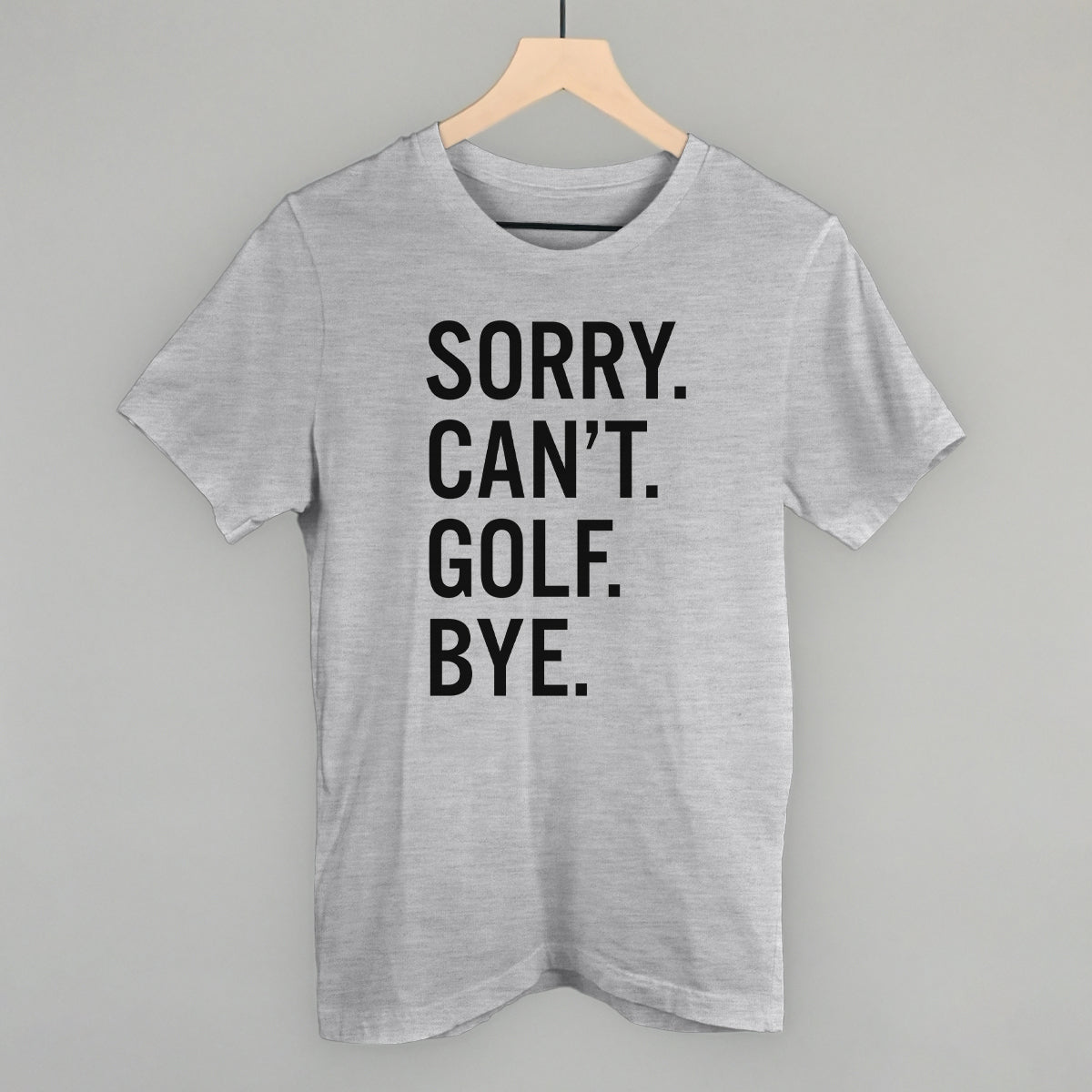 Sorry Can't Golf Bye - clothing by TeeHivey.com (Image 2)
