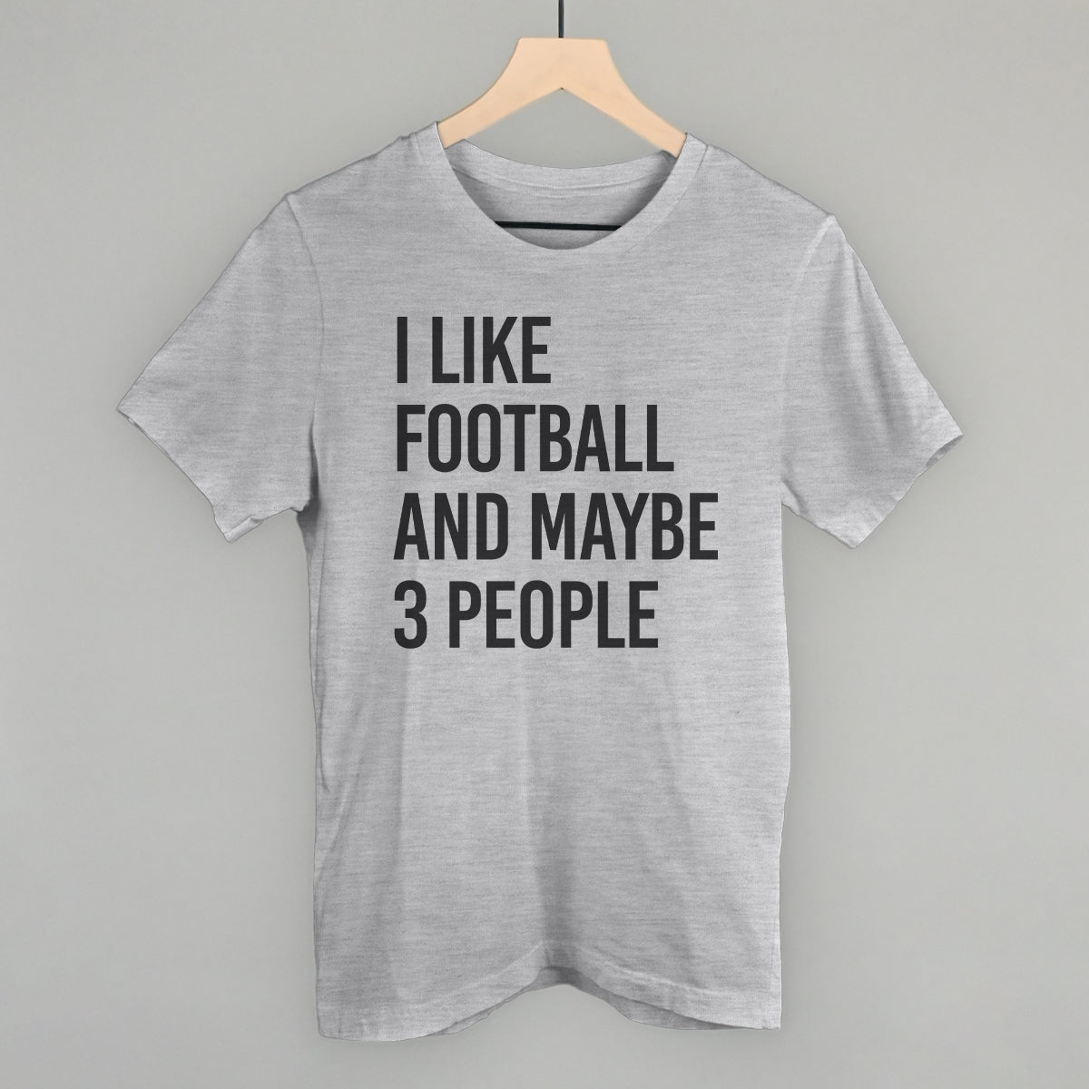 I Like Football And Maybe 3 People - clothing by TeeHivey.com (Image 2)