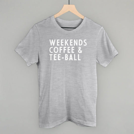Weekends Coffee & Tee-Ball - clothing by TeeHivey.com (Image 1)