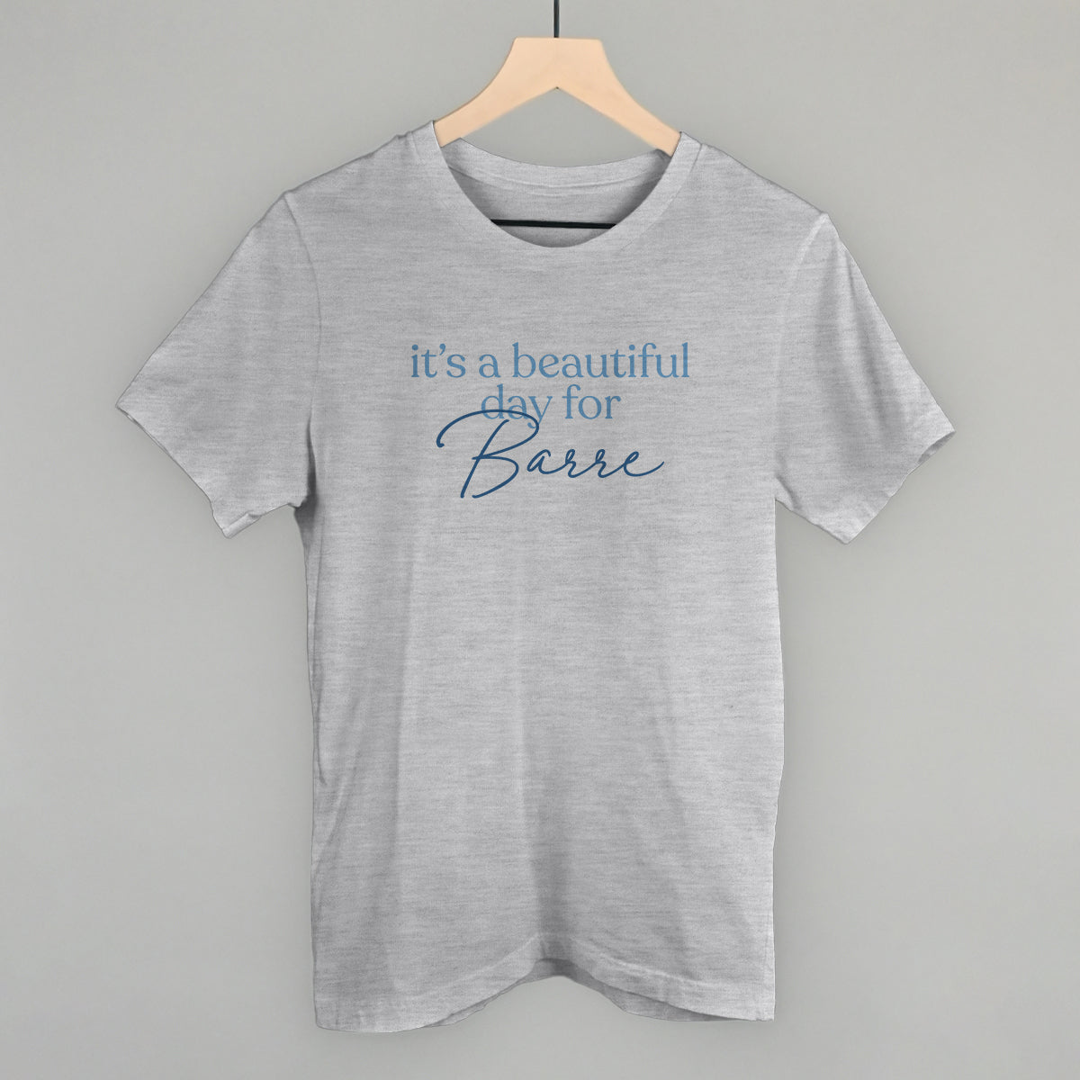 It's A Beautiful Day For Barre - clothing by TeeHivey.com (Image 2)
