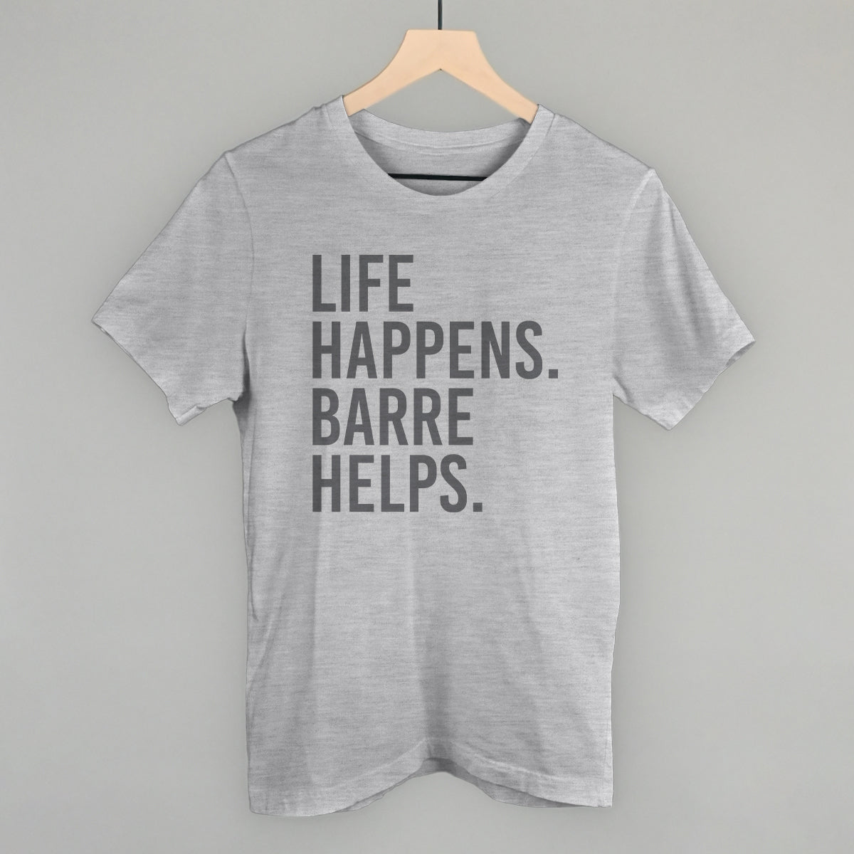 Life Happens Barre Helps - clothing by TeeHivey.com (Image 3)