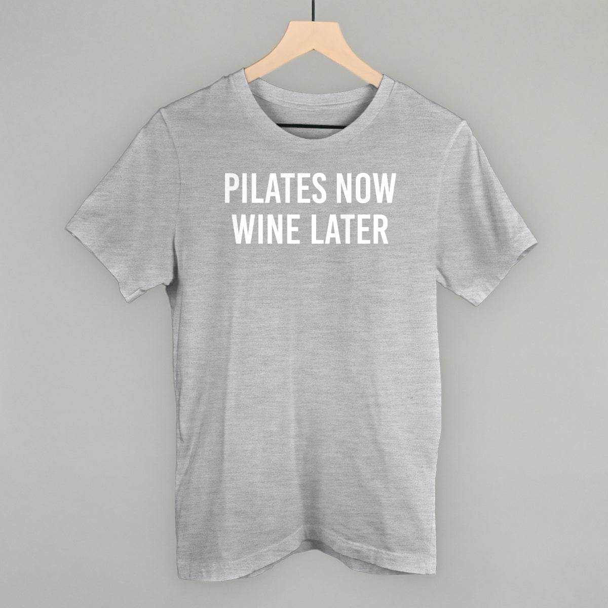 Pilates Now Wine Later - clothing by TeeHivey.com (Image 1)