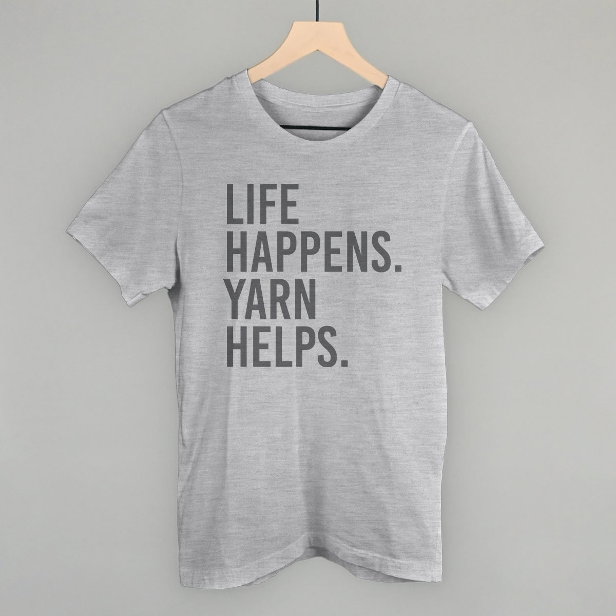 Life Happens Yarn Helps - clothing by TeeHivey.com (Image 2)