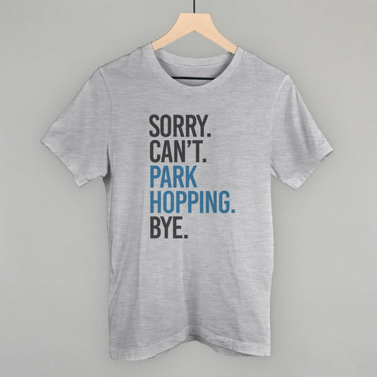 Sorry Can't Park Hopping Bye - clothing by TeeHivey.com (Image 1)