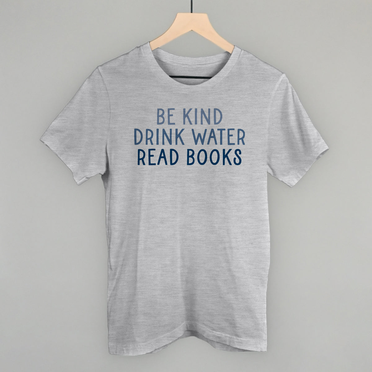 Be Kind Drink Water Read Books - clothing by TeeHivey.com (Image 2)