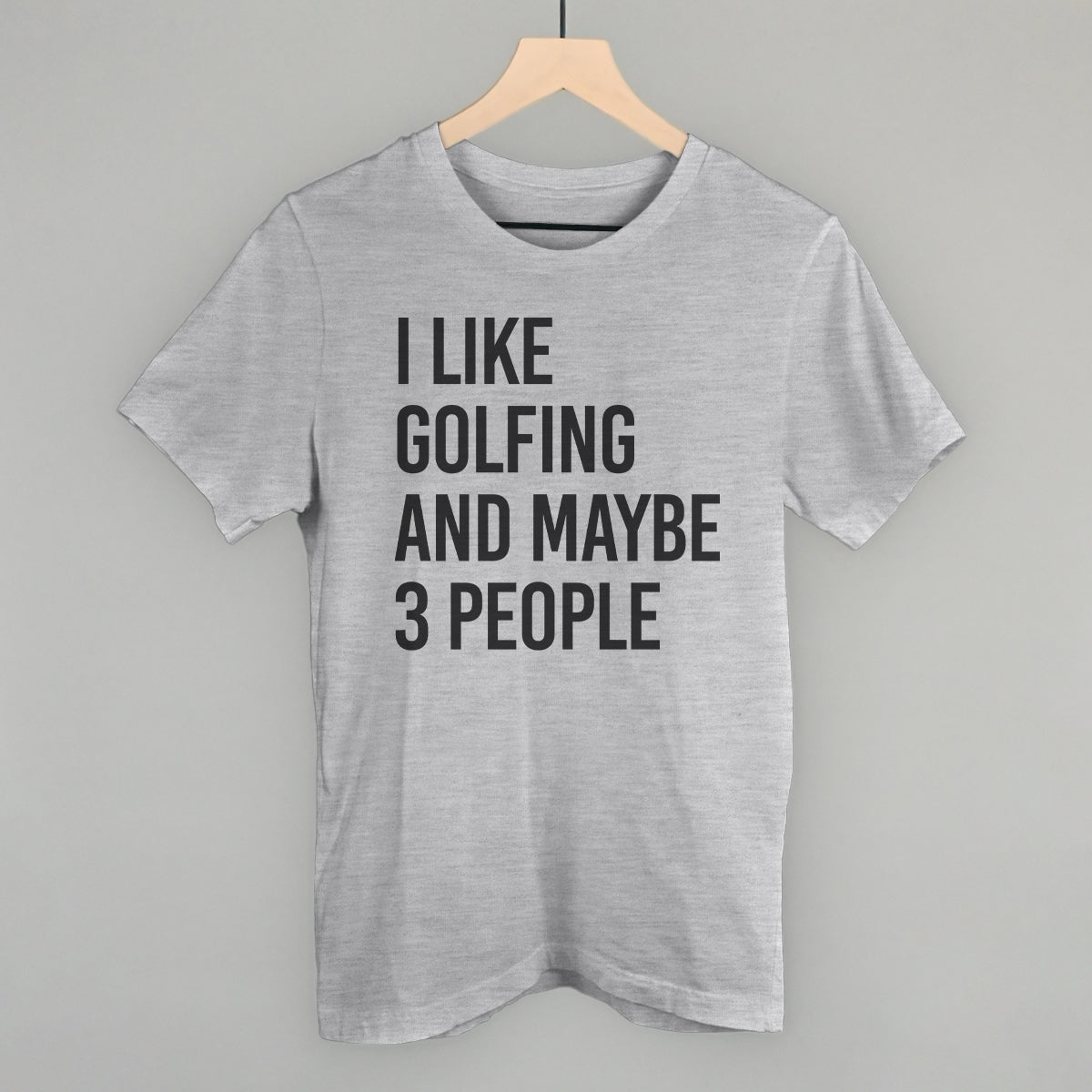 I Like Golfing And Maybe 3 People - clothing by TeeHivey.com (Image 1)