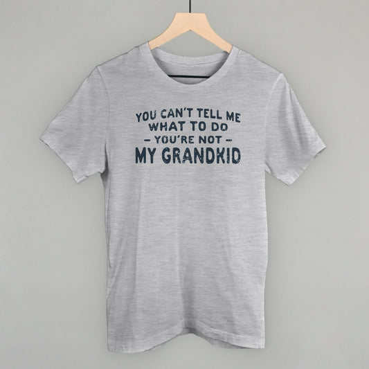 You Can't Tell Me What To Do - clothing by TeeHivey.com (Image 1)