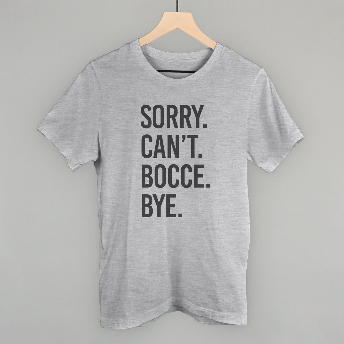 Sorry Can't Bocce Bye - clothing by TeeHivey.com (Image 2)