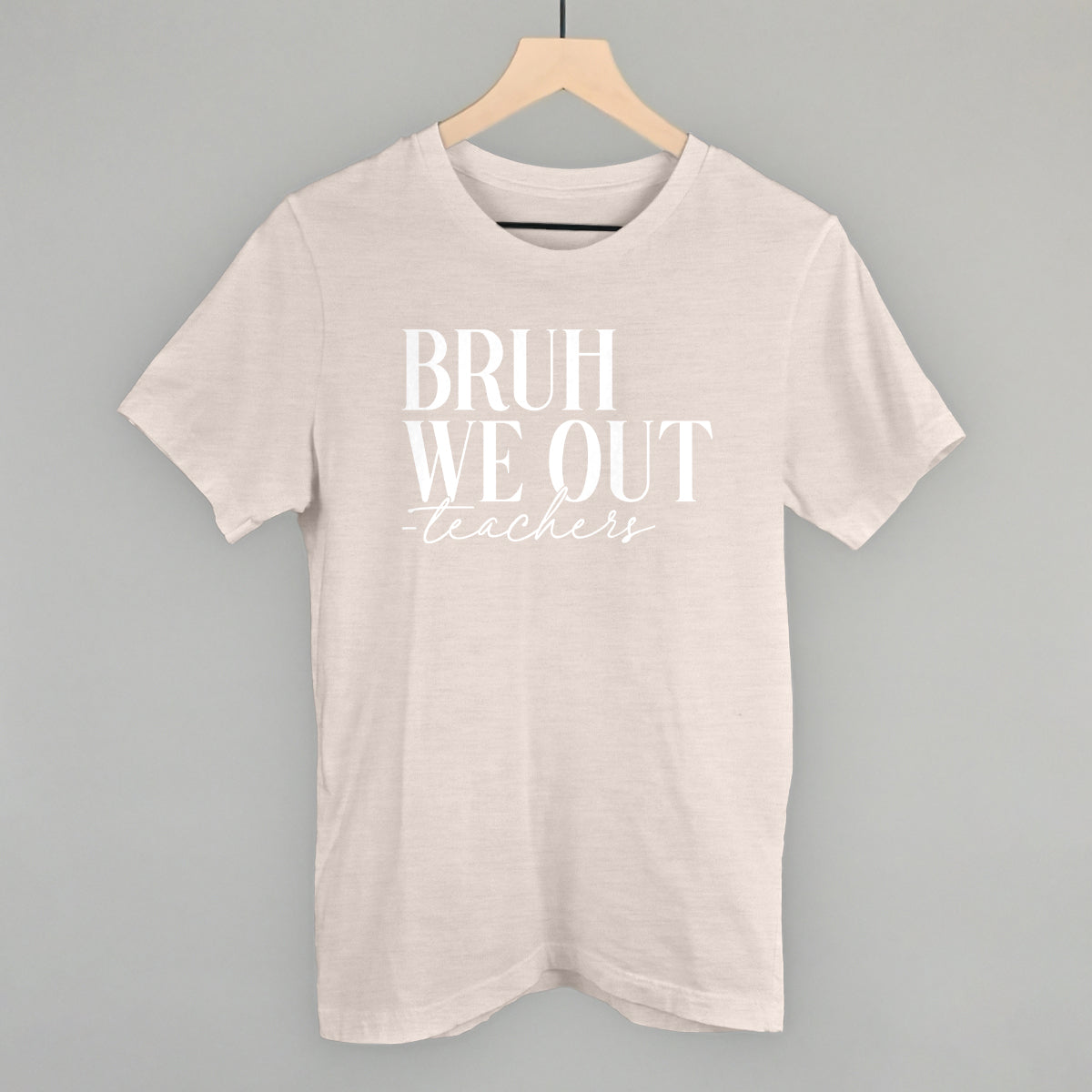 Bruh We Out Teachers - clothing by TeeHivey.com (Image 2)